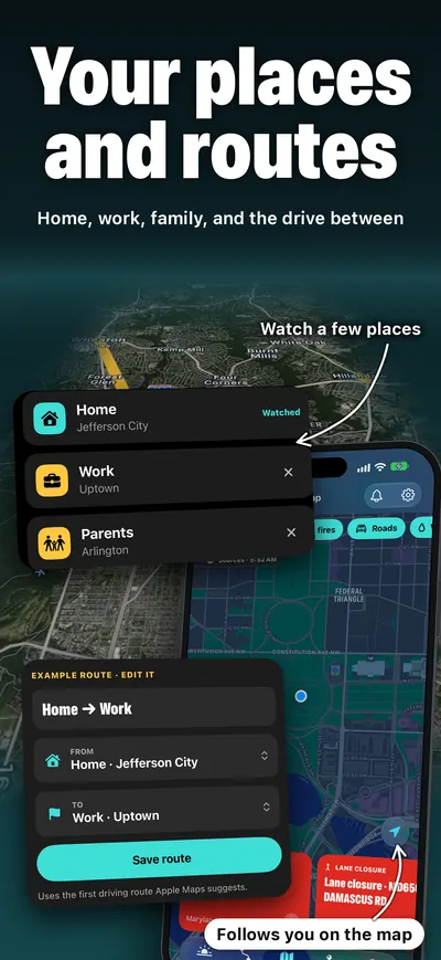 Your places and routes: home, work and family, an example route, and the map following your location.
